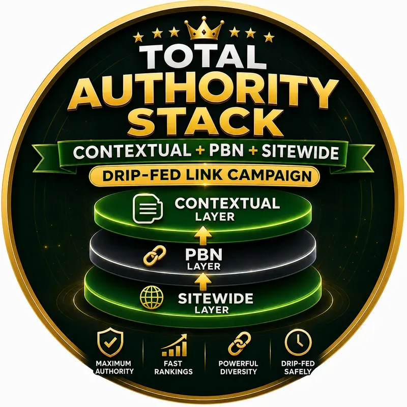 v1:85ad4805ac88 Total Authority Stack - Contextual + PBN + Sitewide Drip-Fed Link Campaign